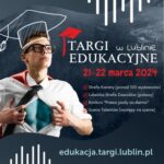 Targi Edukacyjne w Lublinie …